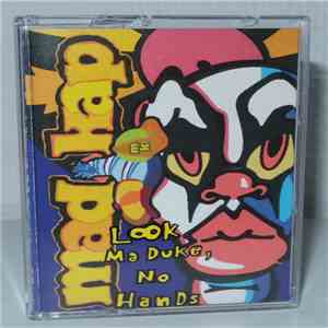Mad Kap - Look Ma Duke, No Hands flac album
