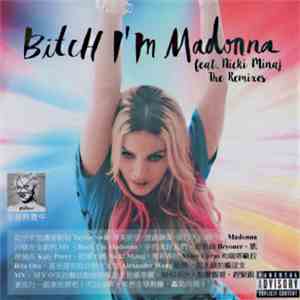 Madonna Feat. Nicki Minaj - Bitch I'm Madonna (The Remixes) flac album