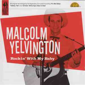 Malcolm Yelvington - Rockin' With My Baby flac album