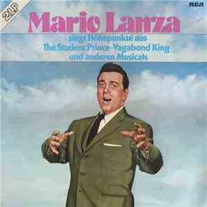 Mario Lanza - Singt Hohepunkte Aus "The Student Prince", "Vagabond King" Und Anderen Musicals flac album
