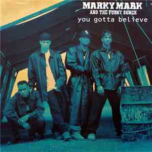 Marky Mark & The Funky Bunch - You Gotta Believe flac album