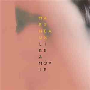 Marsheaux - Like A Movie flac album