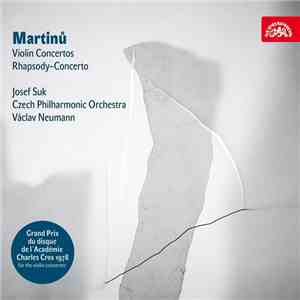 Martinů • Josef Suk, Czech Philharmonic Orchestra, Václav Neumann - Violin Concertos, Rhapsody-Concerto flac album