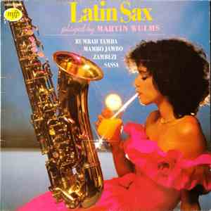 Martin Wulms - Latin Sax Played By flac album