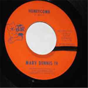 Marv Dennis IV - Honeycomb / The Hurt Will Go Away flac album