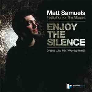 Matt Samuels Featuring For The Masses - Enjoy The Silence flac album