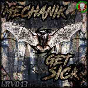 Mechanik  - Get Sick flac album