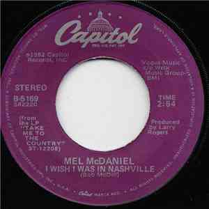 Mel McDaniel - I Wish I Was In Nashville flac album