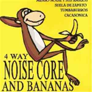 Menso Noise / Tumbaburros / Cacasonica / Suele De Zapato - 4 Way Noisecore And Bananas flac album