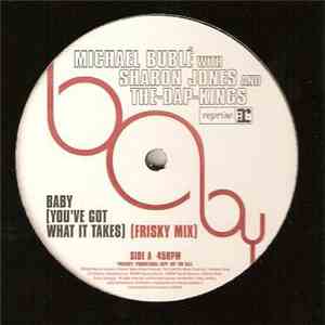 Michael Bublé with Sharon Jones & The Dap-Kings - Baby (You've Got What It Takes) flac album
