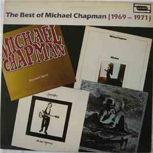 Michael Chapman  - The Best Of Michael Chapman (1969-1971) flac album