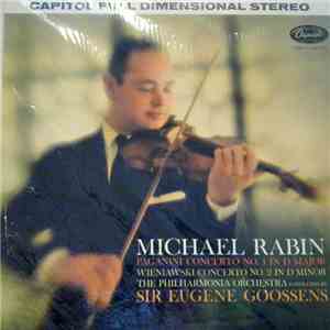 Michael Rabin, Sir Eugene Goossens, Philharmonia Orchestra, Paganini, Wieniawski - Concerto No. 1 In D Major - Concerto No.2 In D Minor flac album