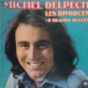 Michel Delpech - Les Divorcés + 11 Grands Succès flac album