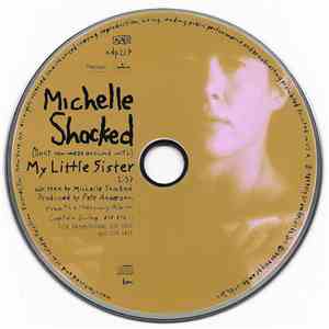 Michelle Shocked - (Don't You Mess Around With) My Little Sister flac album
