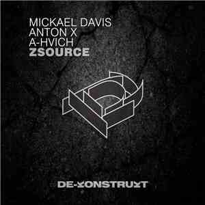 Mickael Davis, Anton X, A-hvich - Zsource flac album
