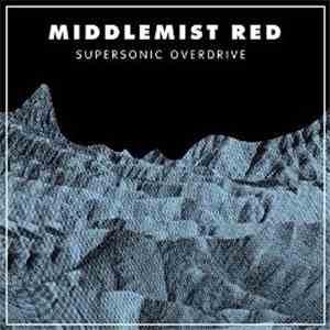 Middlemist Red - Supersonic Overdrive flac album
