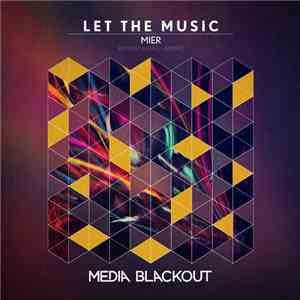 Mier  - Let The Music flac album