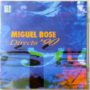 Miguel Bosé - Directo '90 flac album
