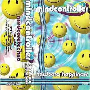 Mindcontroller  - Hardcore Happiness flac album