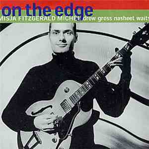 Misja Fitzgerald Michel - On The Edge flac album
