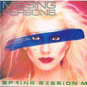 Missing Persons - Spring Session M flac album