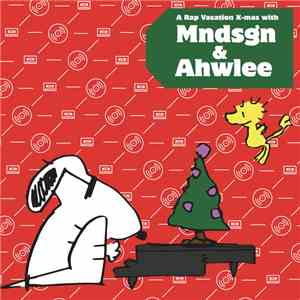 mndsgn & Ahwlee - A Rap Vacation X-Mas W/ Mndsgn & Ahwlee flac album
