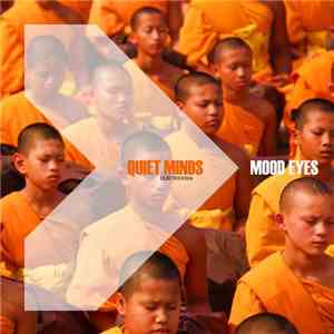Mood Eyes - Quiet Minds flac album