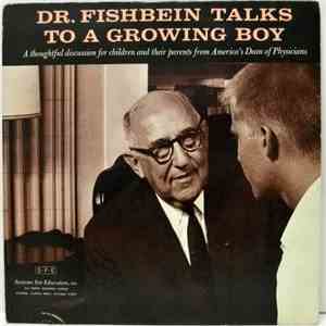 Morris Fishbein, M.D. - Dr. Fishbein Talks To A Growing Boy flac album