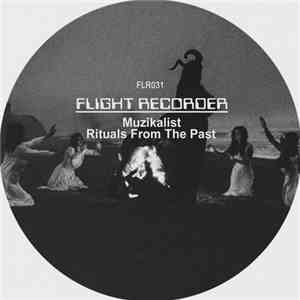 Muzikalist - Rituals From The Past flac album