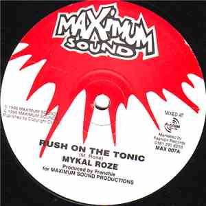 Mykal Roze - Rush On The Tonic flac album