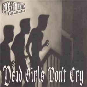 Nekromantix - Dead Girls Don't Cry flac album