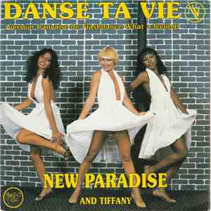 New Paradise And Tiffany  - Danse Ta Vie (Version Française De Flashdance What A Feeling) flac album