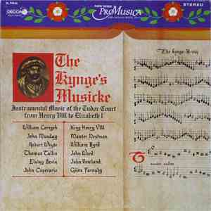 New York Pro Musica, John Reeves White - The Kynge's Musicke: Instrumental Music Of The Tudor Court From Henry VIII To Elizabeth I flac album