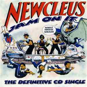 Newcleus - Jam On It - The Definitive CD Single flac album