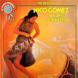 Nico Gomez And His Orchestra - The Best Of Nico Gomez And His Orchestra flac album