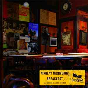 Nikolay Mikryukov - Breakfast flac album