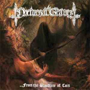 Nocturnal Graves - ...From The Bloodline Of Cain flac album