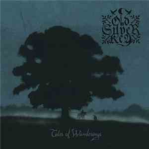 Old Silver Key - Tales Of Wanderings flac album