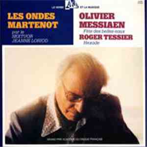 Olivier Messiaen, Roger Tessier, Sextuor Jeanne Loriod - Les Ondes Martenot Par Le Sextuor Jeanne Loriod - Fête Des Belles Eaux / Hexade flac album