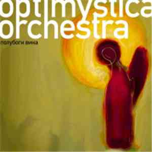 Optimystica Orchestra - Полубоги Вина flac album