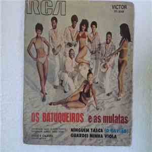 Os Batuqueiros E As Mulatas - Ninguém Tasca (O Gavião) flac album