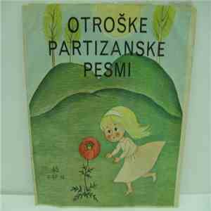 Otroški Pevski Zbor Pionirskega Doma Iz Ljubljane - Otroške Partizanske Pesmi flac album