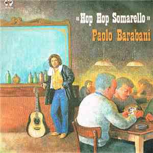 Paolo Barabani - Hop Hop Somarello flac album