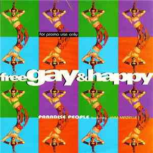 Paradise People Feat. Kym Mazelle - Free, Gay & Happy flac album