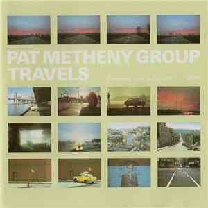 Pat Metheny Group - Travels flac album