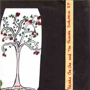 Patinka Cha Cha - And the Thimble Orchestra flac album