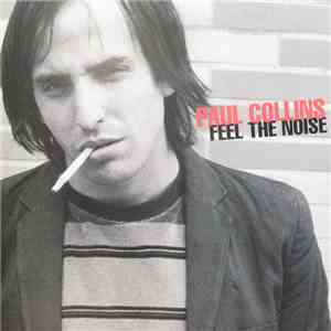 Paul Collins - Feel The Noise flac album