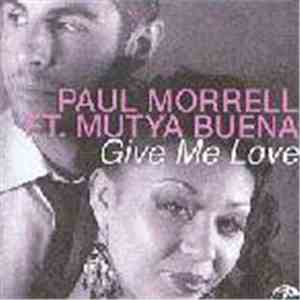 Paul Morrell Feat. Mutya Buena - Give Me Love flac album