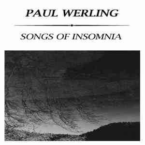 Paul Werling - Songs of Insomnia flac album