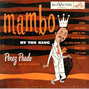 Perez Prado And His Orchestra - Mambo By The King flac album